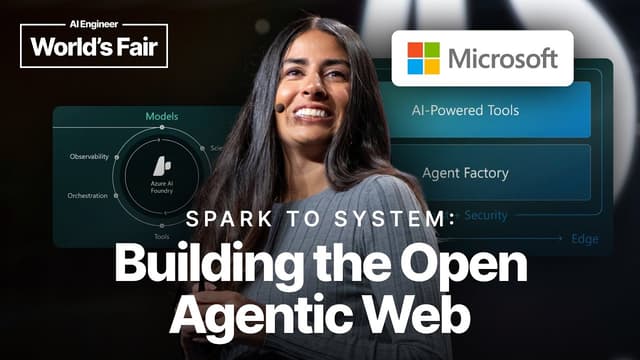 Spark to System:  Building the Open Agentic Web - Asha Sharma, Microsoft