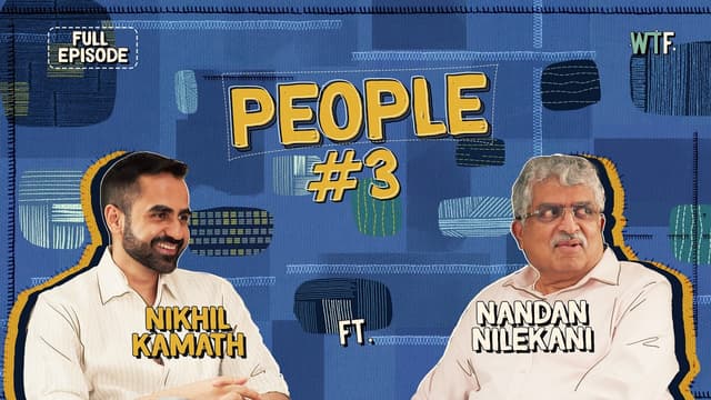 Nikhil Kamath x Nandan Nilekani | People by WTF | Ep #3