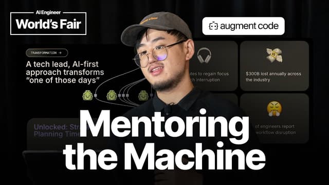 Mentoring the Machine — Eric Hou, Augment Code