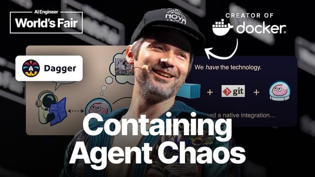 Containing Agent Chaos — Solomon Hykes, Dagger