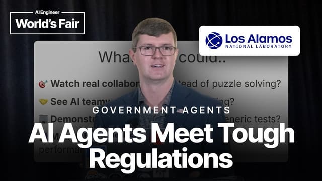 Government Agents: AI Agents vs Tough Regulations — Mark Myshatyn, Los Alamos National Laboratory