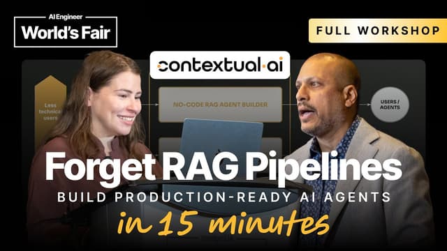 Forget RAG Pipelines—Build Production Ready Agents in 15 Mins: Nina Lopatina, Rajiv Shah, Contextual