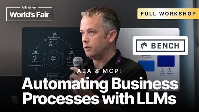 A2A & MCP Workshop: Automating Business Processes with LLMs — Damien Murphy, Bench