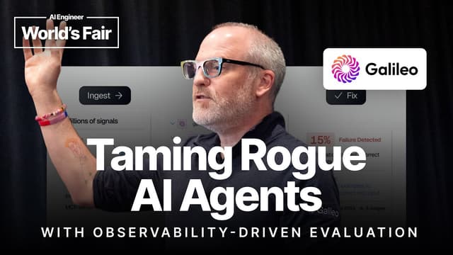 Taming Rogue AI Agents with Observability-Driven Evaluation — Jim Bennett, Galileo
